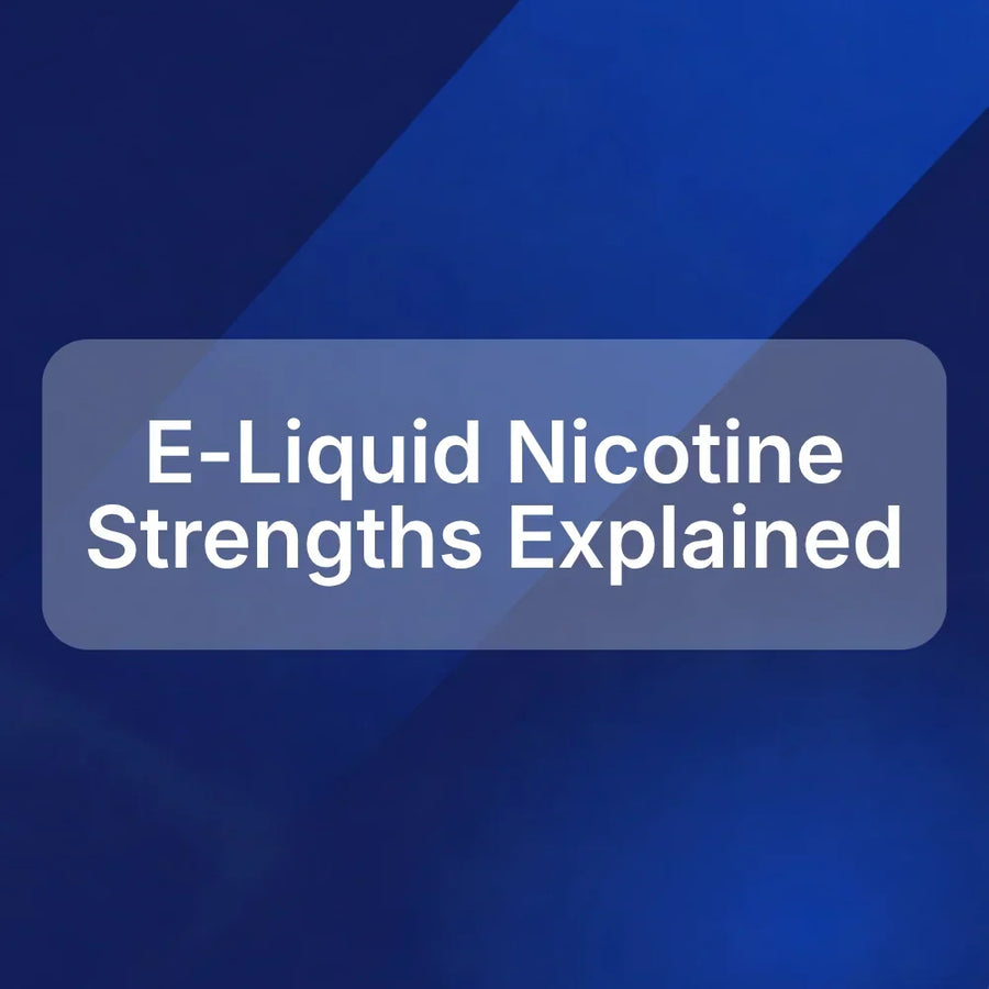 E-Liquid Nicotine Strengths Explained